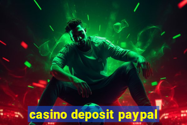 casino deposit paypal