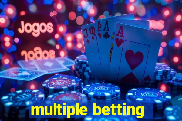 multiple betting