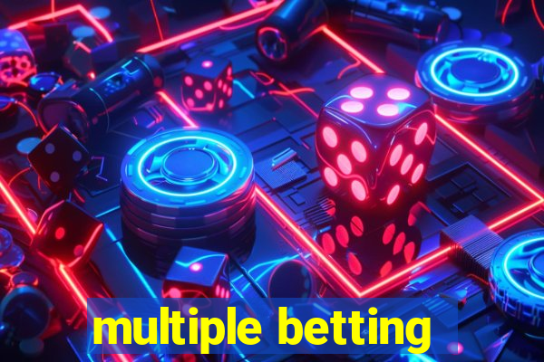 multiple betting