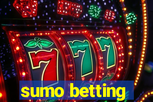 sumo betting