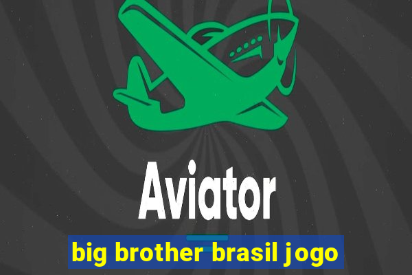 big brother brasil jogo