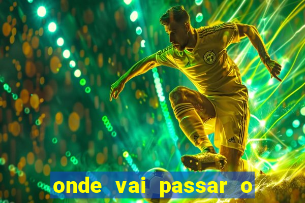 onde vai passar o jogo portugal e fran?a