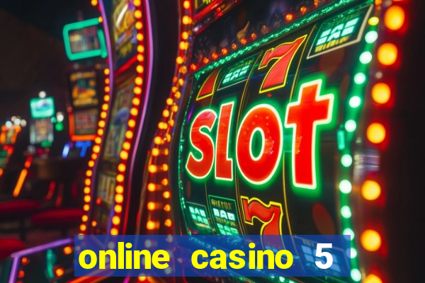 online casino 5 euro bonus