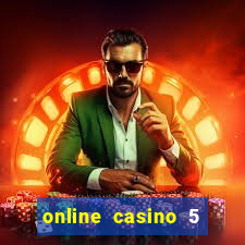 online casino 5 euro bonus