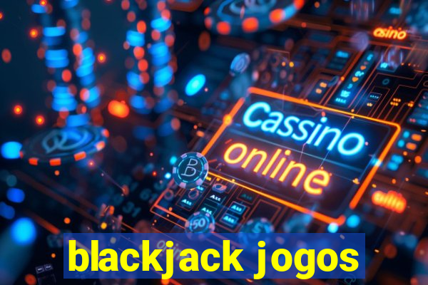 blackjack jogos