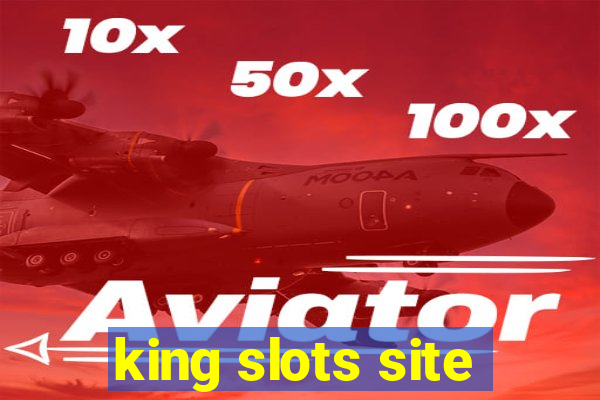 king slots site