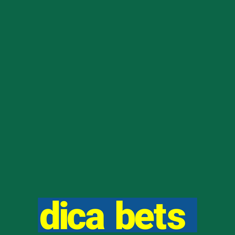 dica bets