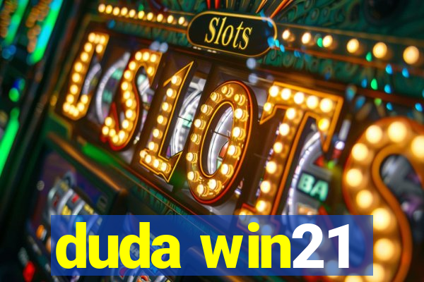 duda win21