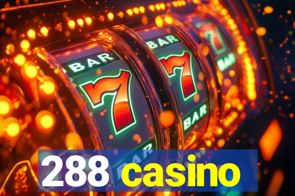 288 casino