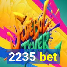 2235 bet