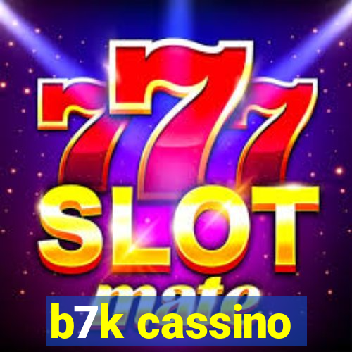 b7k cassino