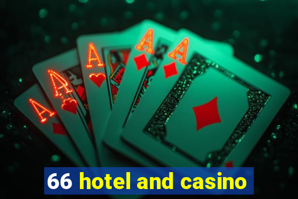 66 hotel and casino