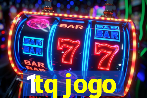 1tq jogo