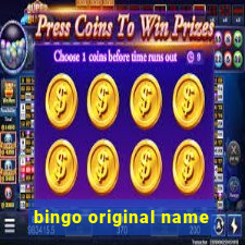 bingo original name