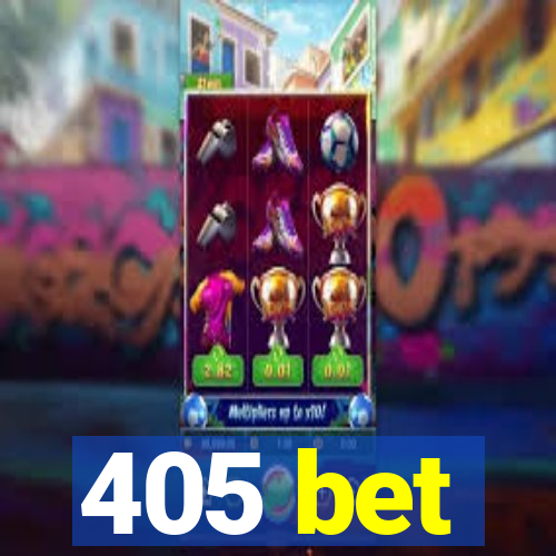 405 bet