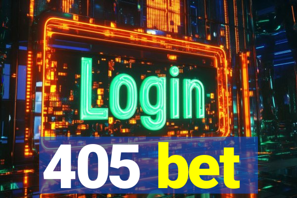 405 bet