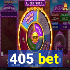 405 bet