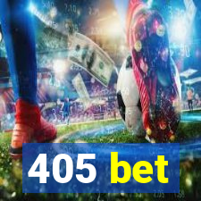 405 bet