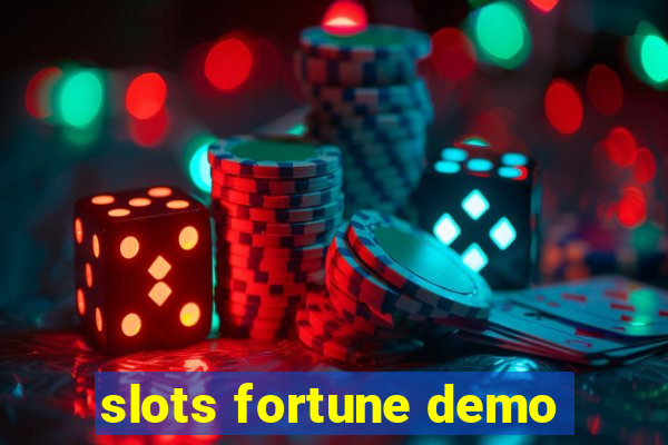 slots fortune demo