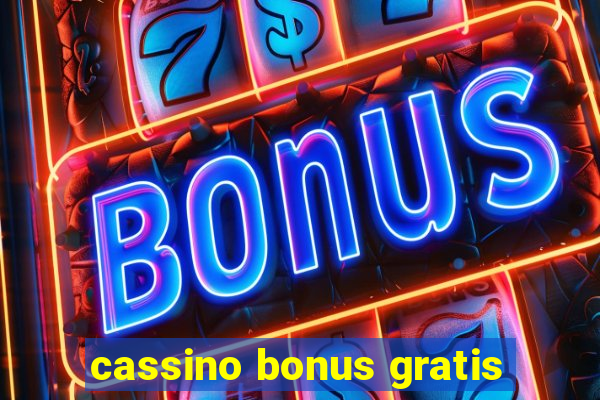 cassino bonus gratis