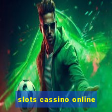 slots cassino online