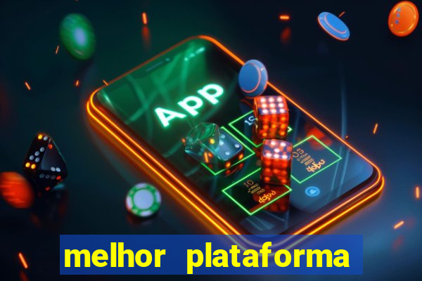 melhor plataforma para jogar o tigre