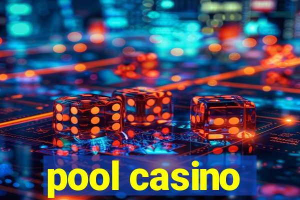 pool casino