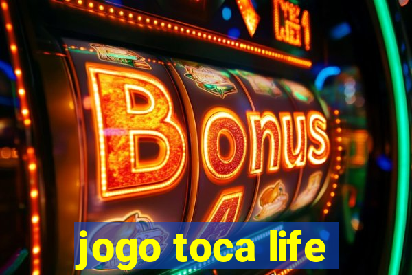 jogo toca life