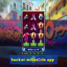 hacker milion谩rio app