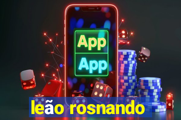 leão rosnando