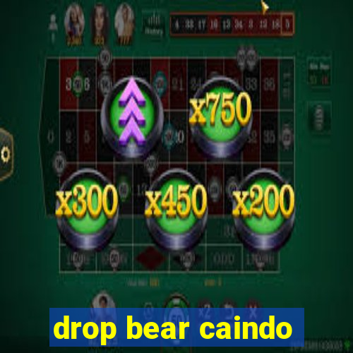 drop bear caindo