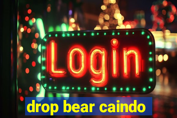 drop bear caindo