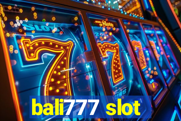 bali777 slot