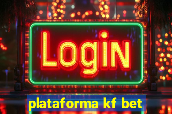 plataforma kf bet