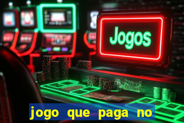 jogo que paga no cadastro sem deposito