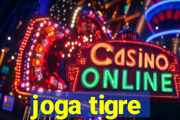 joga tigre