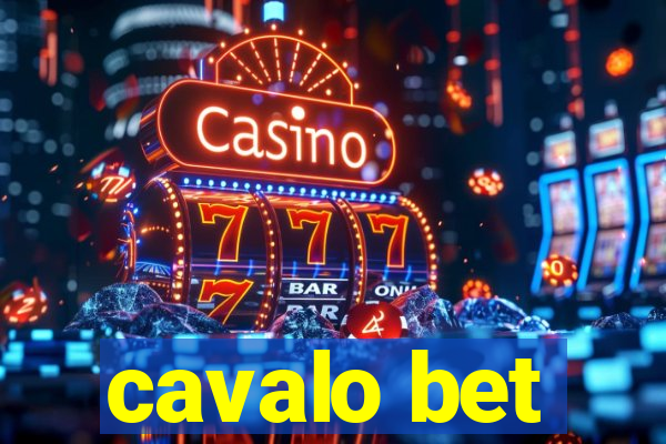 cavalo bet