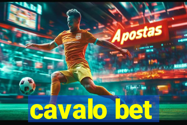 cavalo bet