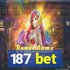 187 bet