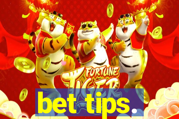 bet tips.