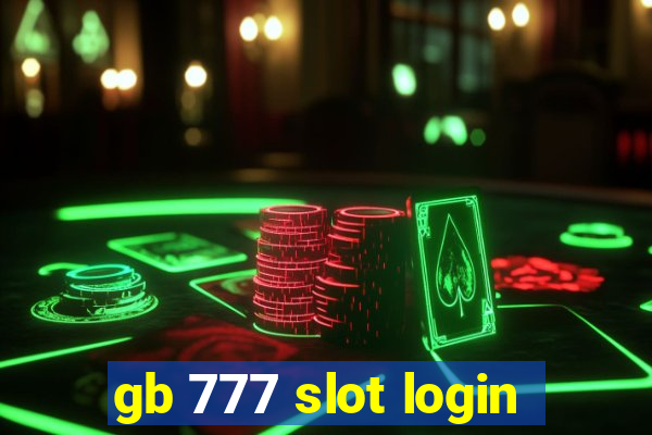 gb 777 slot login