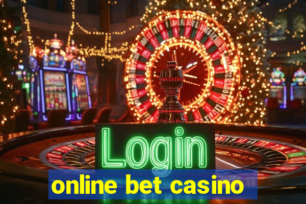 online bet casino