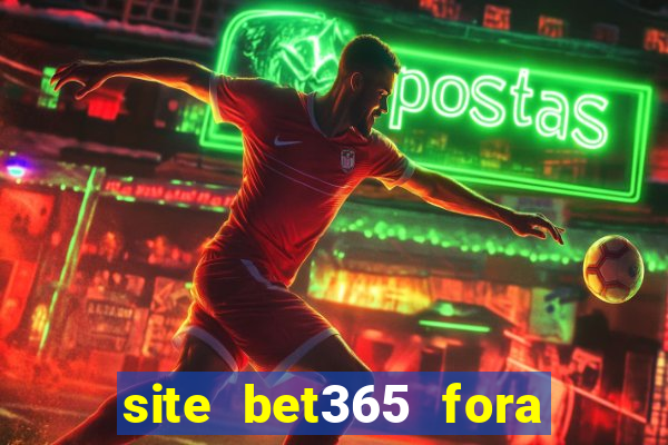 site bet365 fora do ar hoje