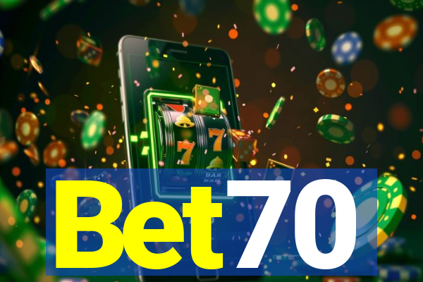 Bet70