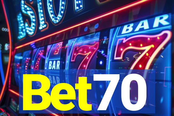 Bet70