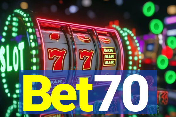 Bet70