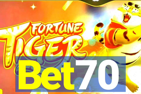 Bet70