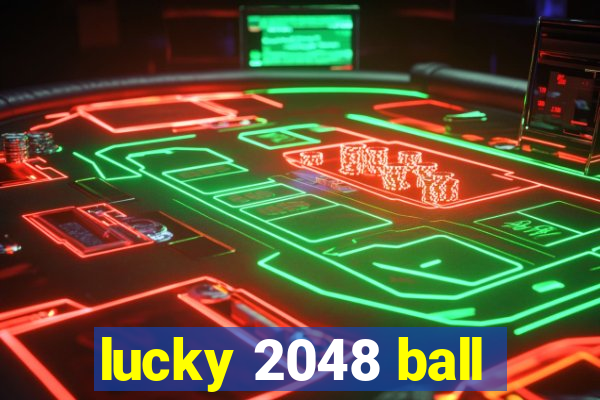 lucky 2048 ball