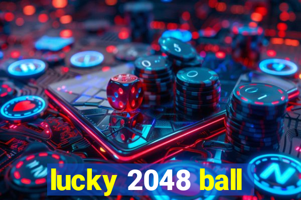 lucky 2048 ball