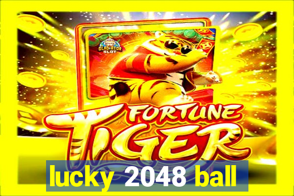 lucky 2048 ball